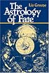 The Astrology of Fate