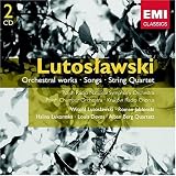 Lutoslawski: Orchestral Works; Songs; String Quartet