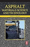 Asphalt materials science and technology