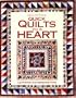 Quick Quilts from the Heart (For the Love of Quilting)