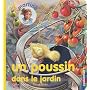 Un poussin dans le jardin