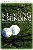 Breaking & Mending: Divorce & God's Grace