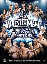 WWE: Wrestlemania XXV - 25th Anniversary