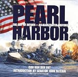 Pearl Harbor: The Day of Infamy - An Illustrated History