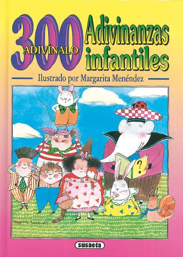 300 adivinanzas infantiles (Adivinanzas y Chistes) (Spanish Edition)