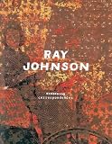 Ray Johnson: Correspondences