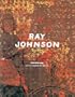Ray Johnson: Correspondences