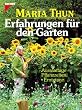 Erfahrungen f�r den Garten. Aussaattage, Pflanzzeiten, Erntetage