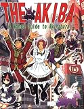 The Akiba: A Manga Guide to Akihabara