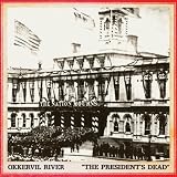 THE PRESIDENT`S DEAD B/W THE R [Vinyl]