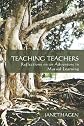 Teaching Teachers: Reflections on an Adventure in Mutual Learning