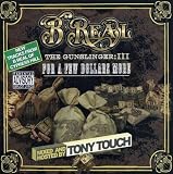The Gunslinger, Pt. 3: For a Few Dollars More by B Real