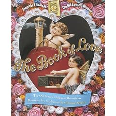Book of Love:, The: The Old Farmer's Almanac Reconsiders Romance, Sex, and Marriage