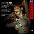 Berthold Goldschmidt: Der gewaltige Hahnrei (Opern-Gesamtaufnahme)