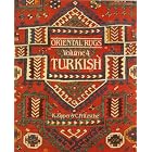 Oriental Rugs: Turkish (Oriental Rugs) by K. Zipper and C. Frtizsche