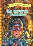 L\'école des massacreurs de dragons, tome 3 : La Caverne maudite