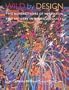 Wild by Design: Two Hundred Years of Innovaton and Artistry in American Quilts