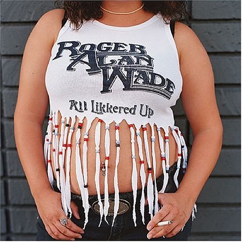 Roger Alan Wade - If You