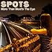 More Than Meets the Eye  Spots