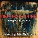 Cowgirls Don't Cry (Featuring Reba McEntire)