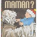 Maman ?