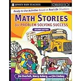Math Stories For Problem Solving Success: Ready-to-Use Activities Based on Real-Life Situations, Grades 6-12 (Jossey-Bass Teacher)