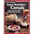 Super Breakfast Cereals (Natural Health Guide) (Natural Health Guide)