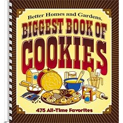 Biggest Book of Cookies: 475 All-Time Favorites (Better Homes & Gardens)
