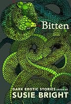Bitten: Dark Erotic Stories Bitten: Dark Erotic Stories