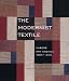 The Modernist Textile: Europe And America by Virginia Gardner Troy