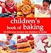 Childrens' Book of Baking