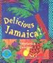 Delicious Jamaica: Vegetarian Cuisine