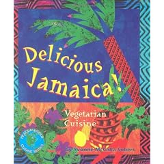 Delicious Jamaica: Vegetarian Cuisine