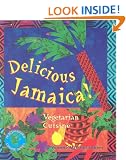 Delicious Jamaica: Vegetarian Cuisine