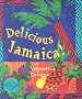 Delicious Jamaica (Healthy World Cuisine)
