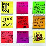 Shoot Me Down