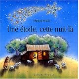 Une �toile, cette nuit-l�par Marcus Pfister