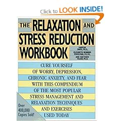 The Relaxation and Stress Reduction Workbook