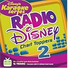 Disney's Karaoke Series: Radio Disney Chart Toppers Vol. 2 by Karaoke
