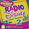 Disney's Karaoke: Radio Disney Chart Toppers 2
