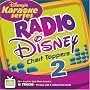 Disney's Karaoke Series: Radio Disney Chart Toppers Vol. 2