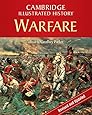 The Cambridge Illustrated History of Warfare: The Triumph of the West (Cambridge Illustrated Histories)