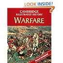 The Cambridge Illustrated History of Warfare: The Triumph of the West (Cambridge Illustrated Histories)