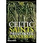 Celtic Saints: Passionate Wanderers