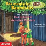 Das magische Baumhaus 23 - Das Geheimnis des alten Theaters - Mary Pope Osborne