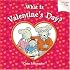 What Is Valentine's Day?