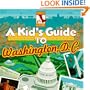 A Kid's Guide to Washington, D.C.