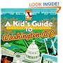 A Kid's Guide to Washington, D.C.