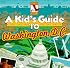A Kid's Guide to Washington, D.C.
