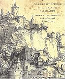 Albrecht D�rer et la Gravure allemande : Chefs-d'oeuvre graphiques du mus�e Cond� � Chantilly